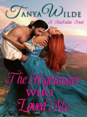 cover image of The Highlander Who Loved Me